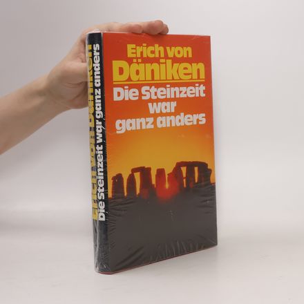 Die Steinzeit war ganz anders
