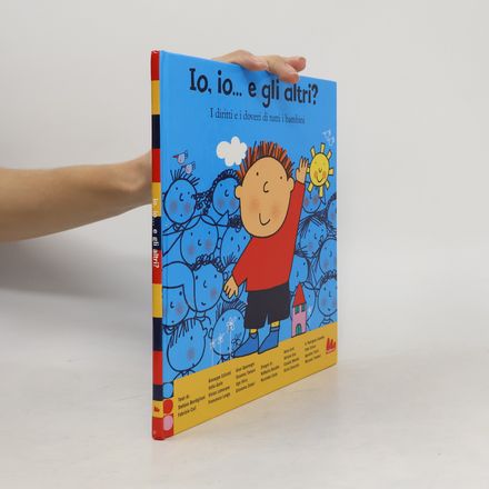 Io, io... e gli altri? I diritti e i doveri di tutti i bambini