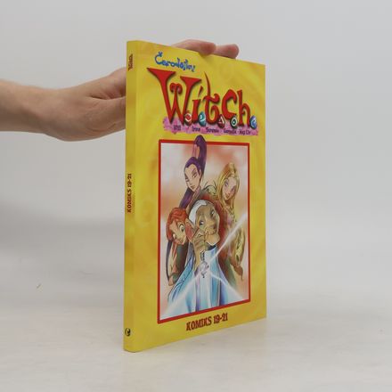 Čarodějky W.I.T.C.H.: Komiks 19-21