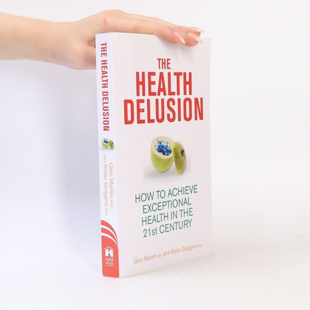 The Health Delusion