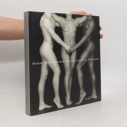 Robert Mapplethorpe And The Classical Tradition