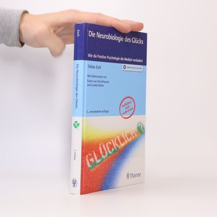 Die Neurobiologie des Glücks