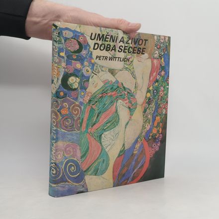 Umění a život. Doba secese