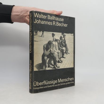 Überflüssige Menschen : Fotografien und Gedichte aus der Zeit der grossen Krise
