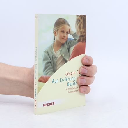 Aus Erziehung wird Beziehung