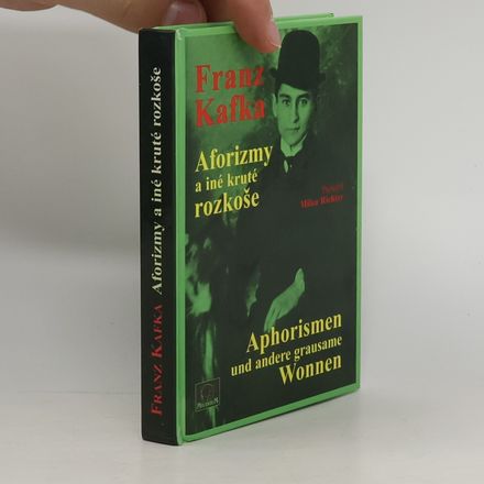 Aforizmy a iné kruté rozkoše = Aphorismen und andere grausame Wonnen