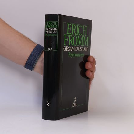 Gesamtausgabe 8. Psychoanalyse