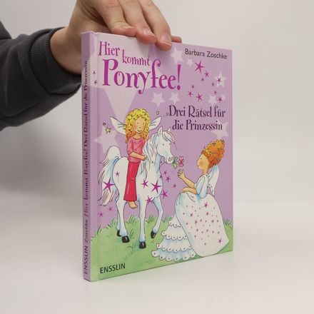 Hier kommt Ponyfee! Drei Rätsel für die Prinzessin