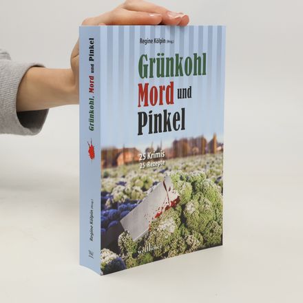 Grünkohl, Mord und Pinkel