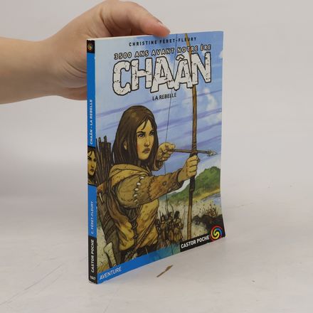 3500 Ans Avant Notre Ère - 1: Chaân la rebelle