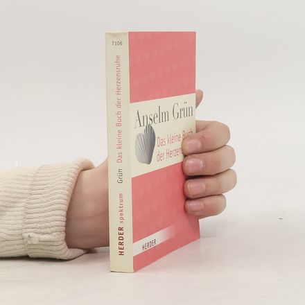 Das kleine Buch der Herzensruhe