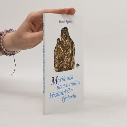 Mariánská úcta v tradici křesťanského Východu