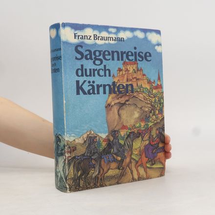 Sagenreise durch Kärnten