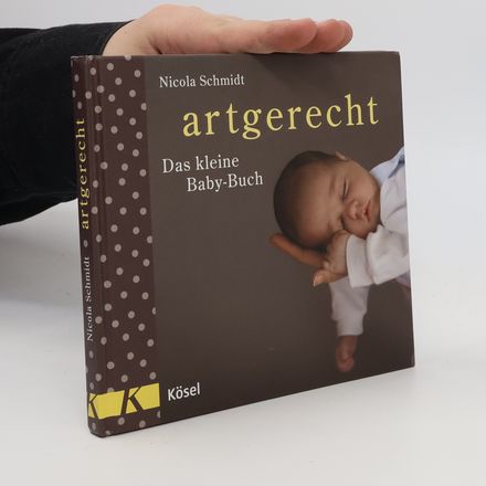Artgerecht - das kleine Babybuch