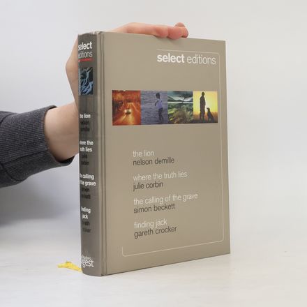 Select Editions The Lion, Where the Truth Lies, The Calling of the Grave and Finding Jack