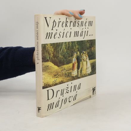 V překrásném měsíci máji. Družina májová