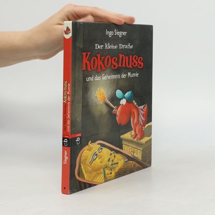 Der kleine Drache Kokosnuss und das Geheimnis der Mumie