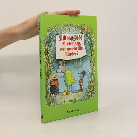 Mutter sag, wer macht die Kinder?