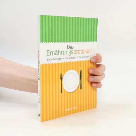 Das Ernährungsprotokoll
