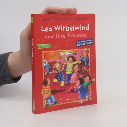 Lea Wirbelwind und ihre Freunde