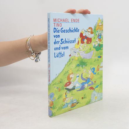 Die Geschichte von der Schüssel und vom Löffel