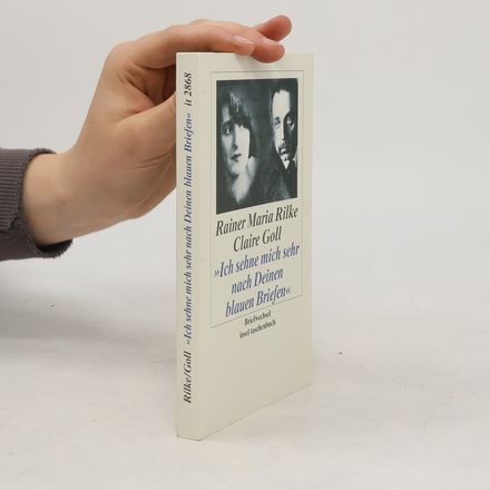 Insel Taschenbuch - 2868: Ich sehne mich sehr nach Deinen blauen Briefen