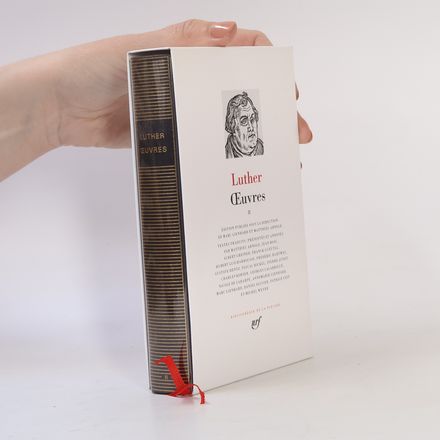 Bibliothèque de la Pléiade - 2: Luther Œuvres