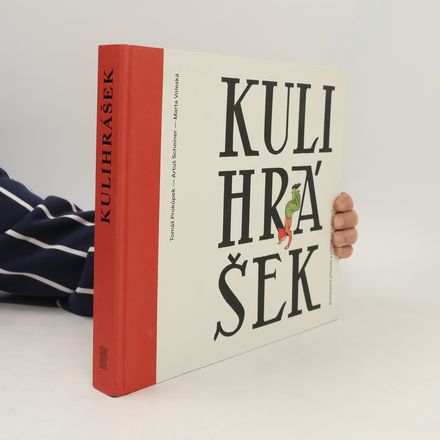Kulihrášek: kompletní příhody a příběh jeho tvůrců