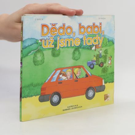 Dědo, babi, už jsme tady