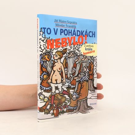 To v pohádkách nebylo!