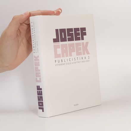 Publicistika 2: Výtvarné eseje a kritiky 1905–1920