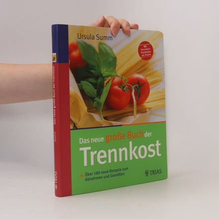 Das neue große Buch der Trennkost