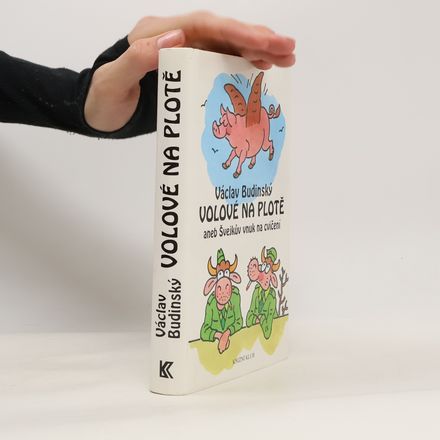 Volové na plotě aneb Švejkův vnuk na cvičení