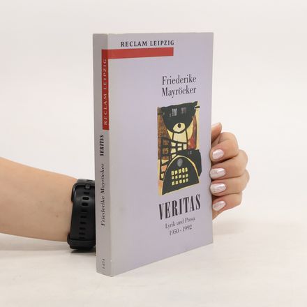 Veritas. Lyrik und Prosa 1950-1992