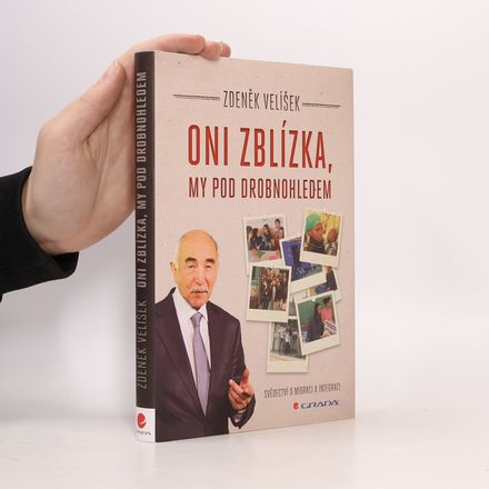 Oni zblízka, my pod drobnohledem. Svědectví o migraci a integraci