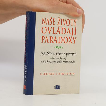 Naše životy ovládají paradoxy