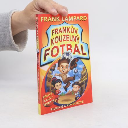 Frankův kouzelný fotbal 3 – Frankie a kovbojové