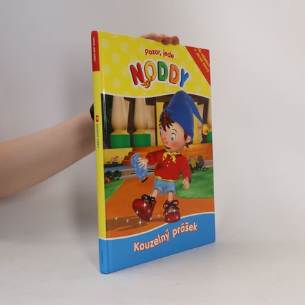 Kouzelný prášek : Pozor, jede Noddy