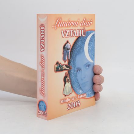 Lunární diář vztahů 2005