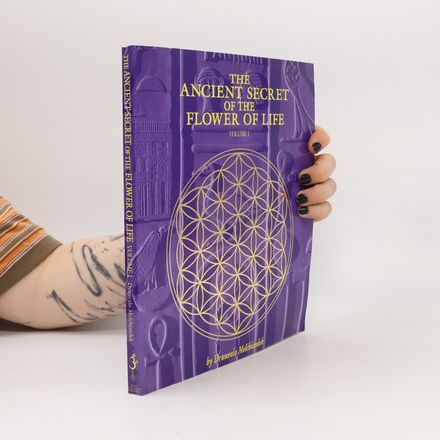The Ancient Secret of the Flower of Life