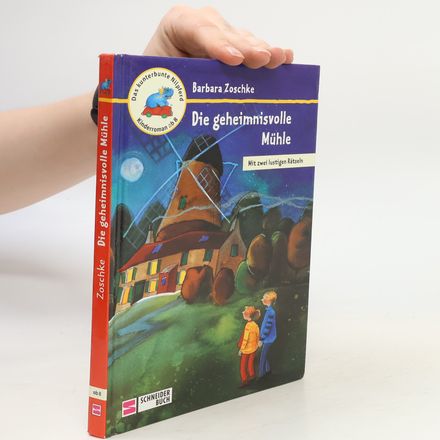 Die geheimnisvolle Mühle