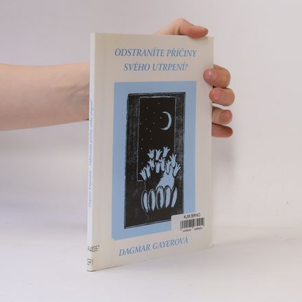 Odstraníte příčiny svého utrpení?