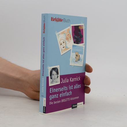 Brigitte Buch: Einerseits ist alles ganz einfach