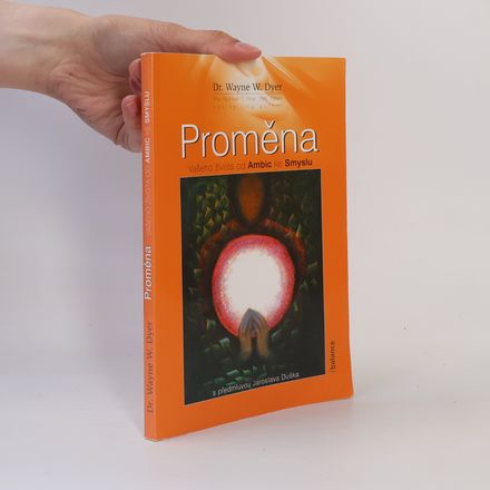 Proměna vašeho života od ambic ke smyslu
