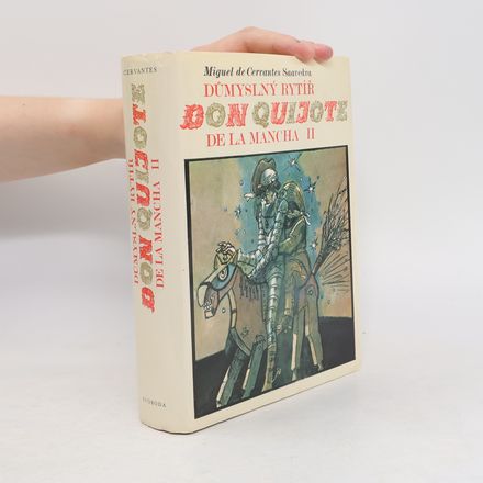 Důmyslný rytíř Don Quijote de la Mancha II.