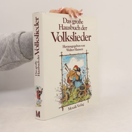 Das große Hausbuch der Volkslieder
