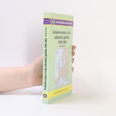 Československá a česká zahraniční politika 1990-2003: (dokumenty): pro studium na VŠMVV a dalších vysokých školách
