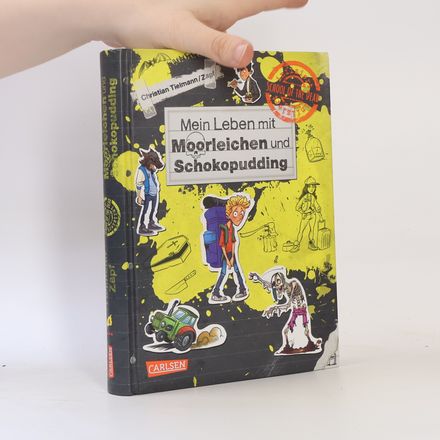 Mein Leben mit Moorleichen und Schokopudding