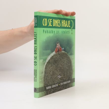 Co se dnes hraje? : pohádky 21. století