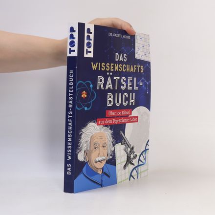 Das Wissenschafts-Rätselbuch – Über 100 Rätsel aus dem Pop-Science-Labor
